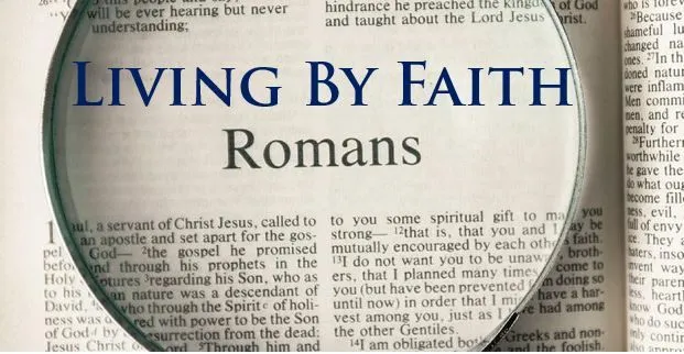 Romans – Living by Faith